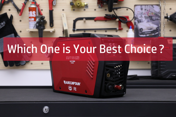 Arccaptain Plasma Cutter| How to make a Choice between Cut50 and Cut55Pro